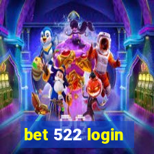 bet 522 login